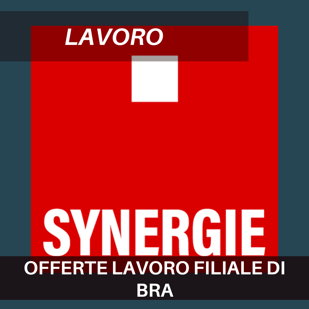 OFFERTE LAVORO – Synergie filiale BRA