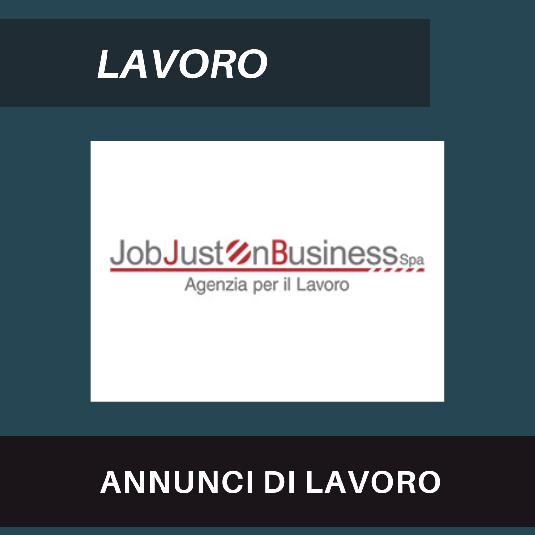 Offerta di lavoro – Agenzia “JOB Just On Business S.p.A.” di Savigliano ricerca  OPERAI/E ADDETTI/ CONFEZIONAMENTO IN LINEA