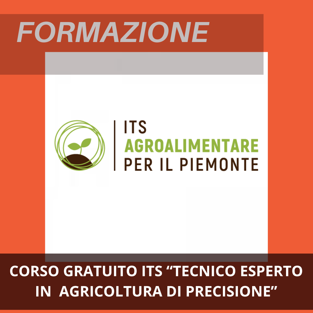 Corso ITS “Tecnico Esperto in Agricoltura di precisione” per diplomati e laureati – CNOSFAP Fossano