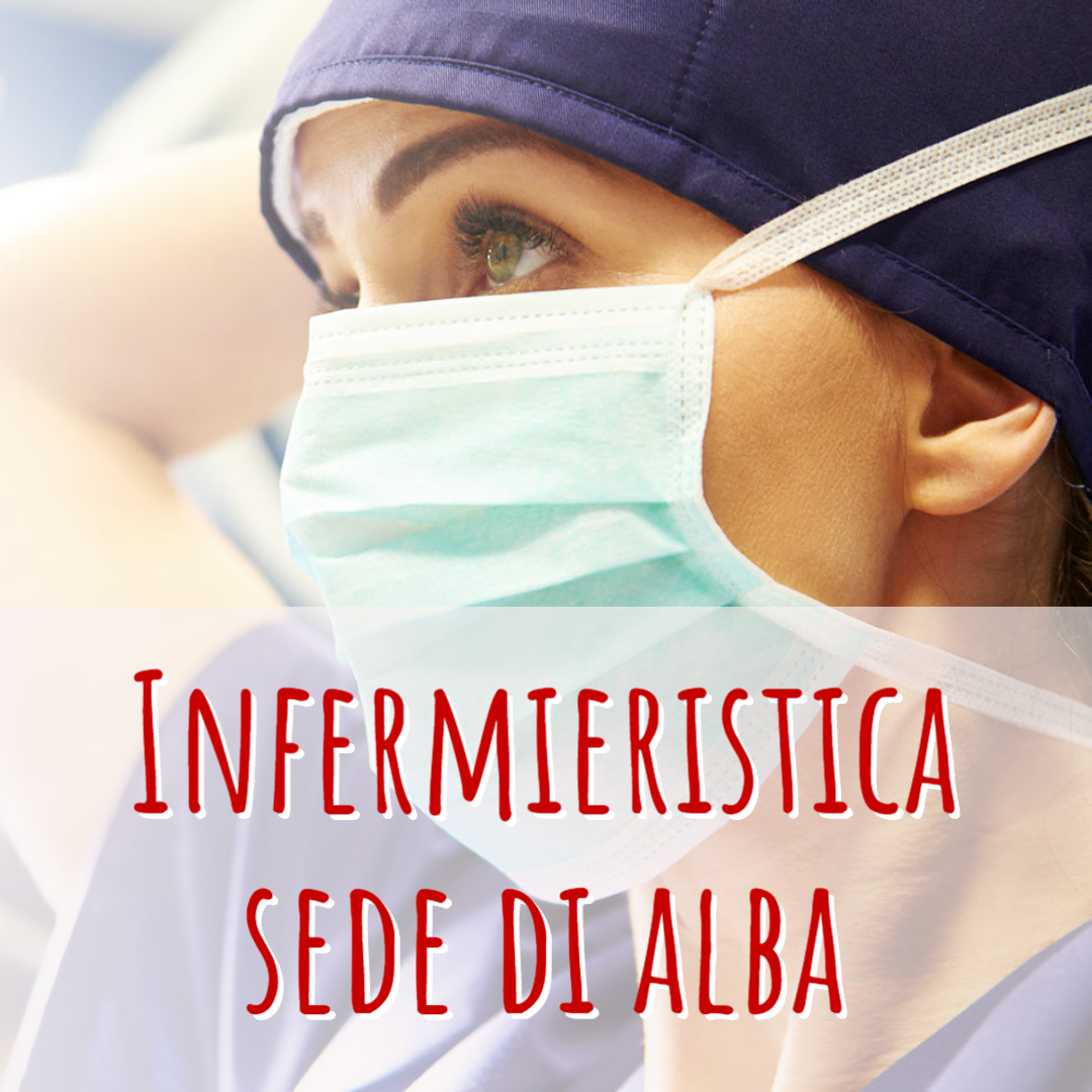 Corso di Laurea in INFERMIERISTICA Polo Formativo di ALBA – OPEN DAY