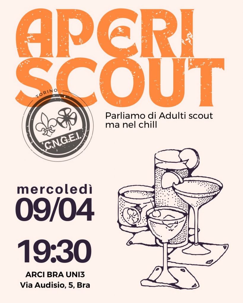 APERISCOUT – APERITIVO INFORMATIVO GRATUITO PER SCOPRIRE IL MONDO DEGLI EDUCATORI E DEGLI SCOUT