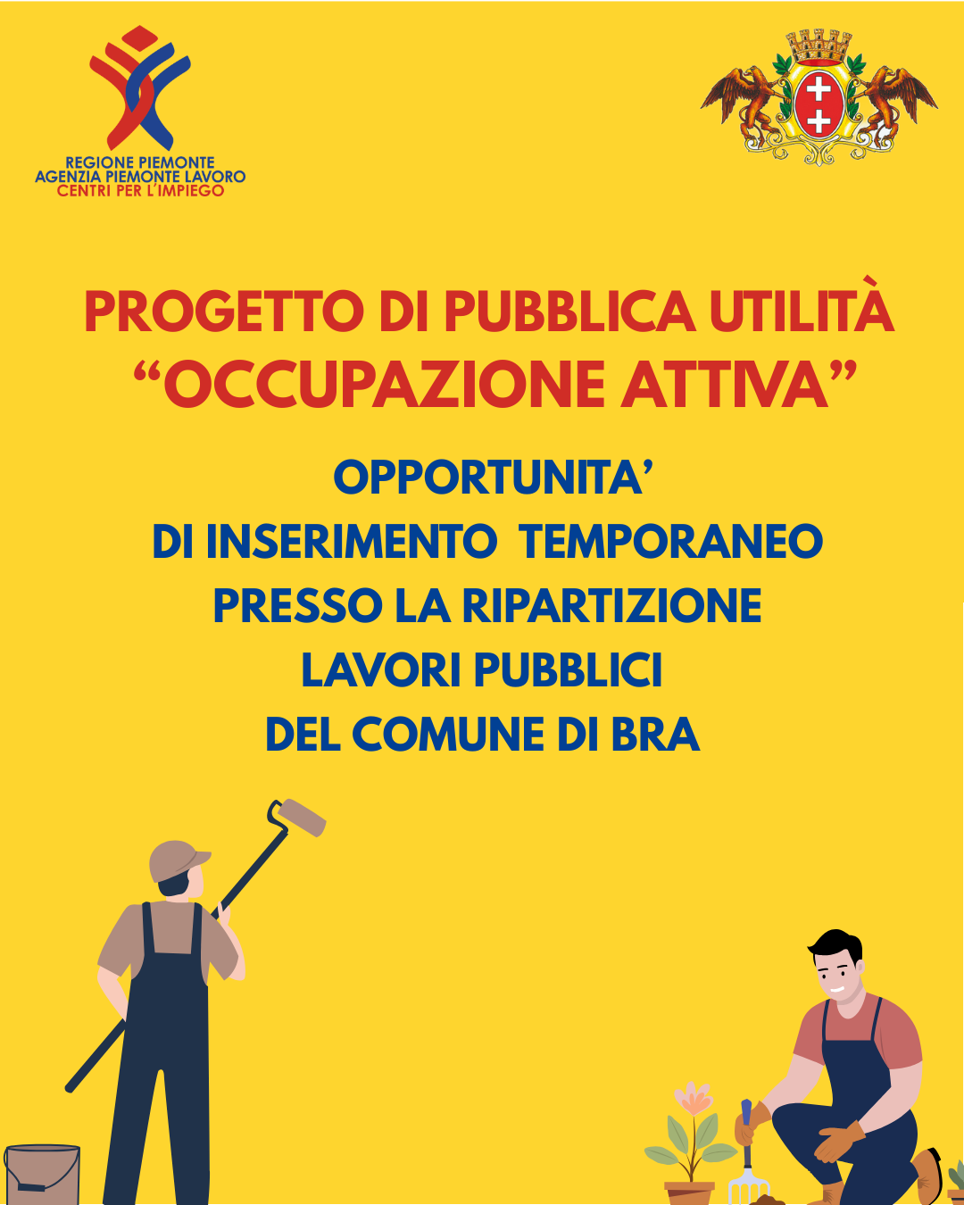 📣 COMUNE DI BRA – PROGETTO PPU “OCCUPAZIONE ATTIVA” IMPIEGO DI N.3 PERSONE DISOCCUPATE CON CONTRATTO A TEMPO DETERMINATO DI 5 MESI PRESSO LA RIPARTIZIONE LAVORI PUBBLICI📣
