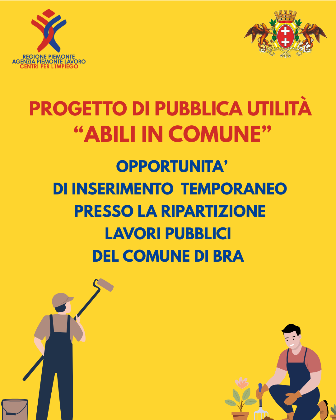 📢📢 COMUNE DI BRA – PROGETTO PPU “ABILI IN COMUNE” – IMPIEGO DI N.5 PERSONE CON DISABILITA’ ISCRITTE PRESSO I SERVIZI DI COLLOCAMENTO MIRATO (L. 68/99) DEI CENTRI PER L’IMPIEGO DELLA REGIONE PIEMONTE, IN POSSESSO DELLA DIAGNOSI FUNZIONALE