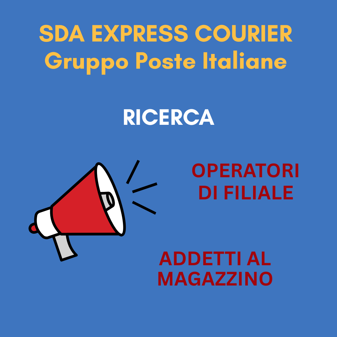 SDA EXPRESS COURIER – GRUPPO POSTE ITALIANE: OPPORTUNITA’ PER DIPLOMATI IN AMBITO LOGISTICO